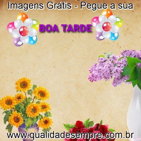 Imagens Grátis - Boa Tarde - www.qualidadesempre.com.br