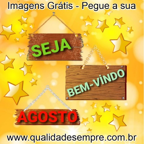 Imagens Grátis - Agosto - www.qualidadesempre.com.br