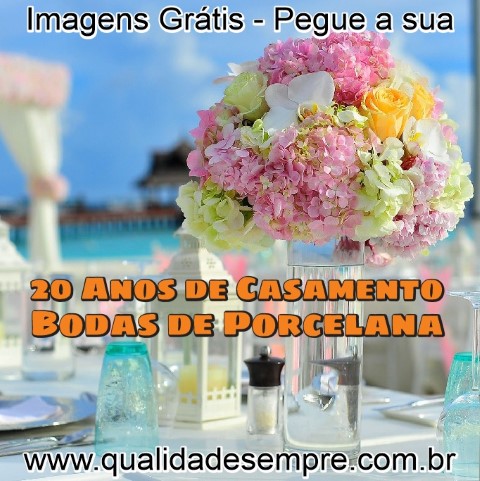 Imagens Grátis - Bodas Porcelana - 20 Anos de Casamento - www.qualidadesempre.com.br