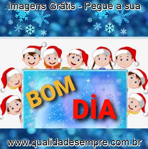 Bom Dia de Feliz Natal, Imagens Grátis - www.qualidadesempre.com.br