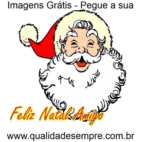 Feliz Natal Amigo, Imagens Grátis - www.qualidadesempre.com.br