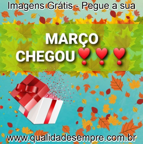 Imagens Grátis - Março - www.qualidadesempre.com.br