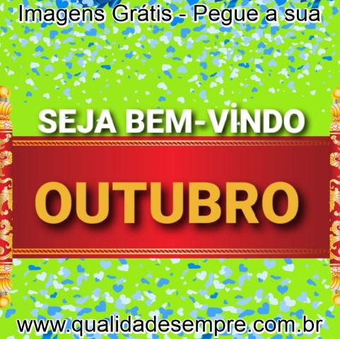 Imagens Grátis - Outubro - www.qualidadesempre.com.br