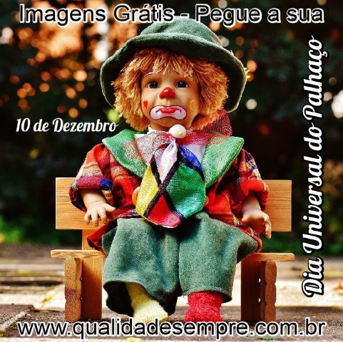 Imagens Grátis - Dia Universal do Palhaço - 10 de Dezembro- www.qualidadesempre.com.br