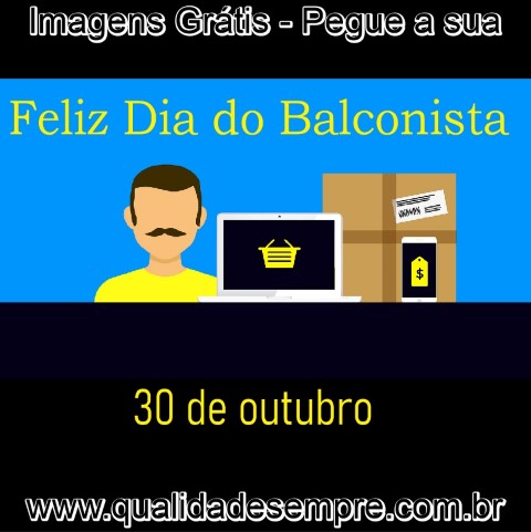 Imagens Grátis - Dia do Balconista - www.qualidadesempre.com.br