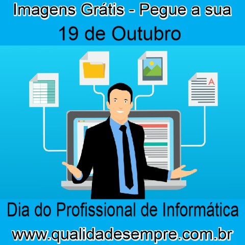 Imagens Grátis - Dia do Profissional de Informática - www.qualidadesempre.com.br