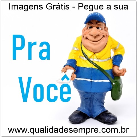 Imagens Grátis - Dia do Carteiro - www.qualidadesempre.com.br
