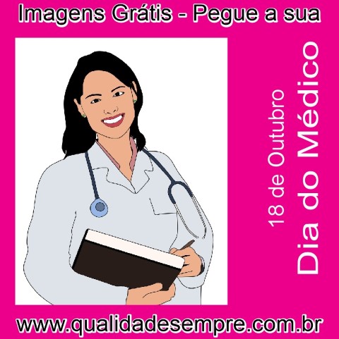 Imagens Grátis - Dia do Médico - www.qualidadesempre.com.br