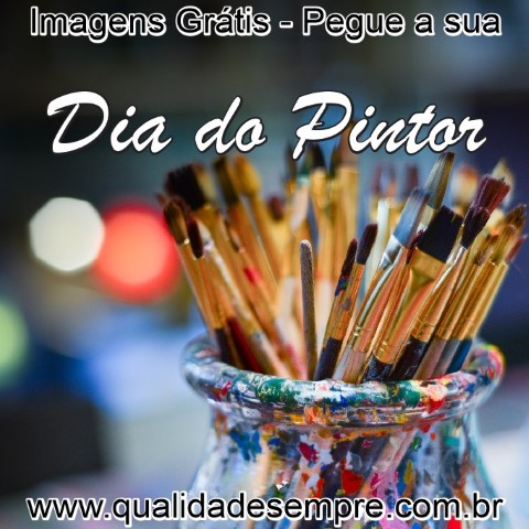 Imagens Grátis - Dia do Pintor - www.qualidadesempre.com.br