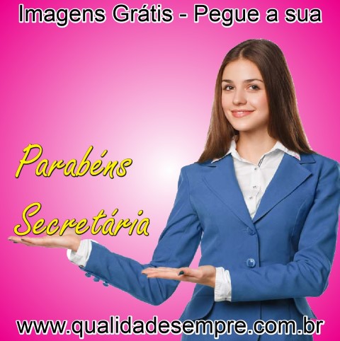 Imagens Grátis - Dia da Secretária - www.qualidadesempre.com.br