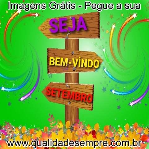 Imagens Grátis - Setembro - www.qualidadesempre.com.br
