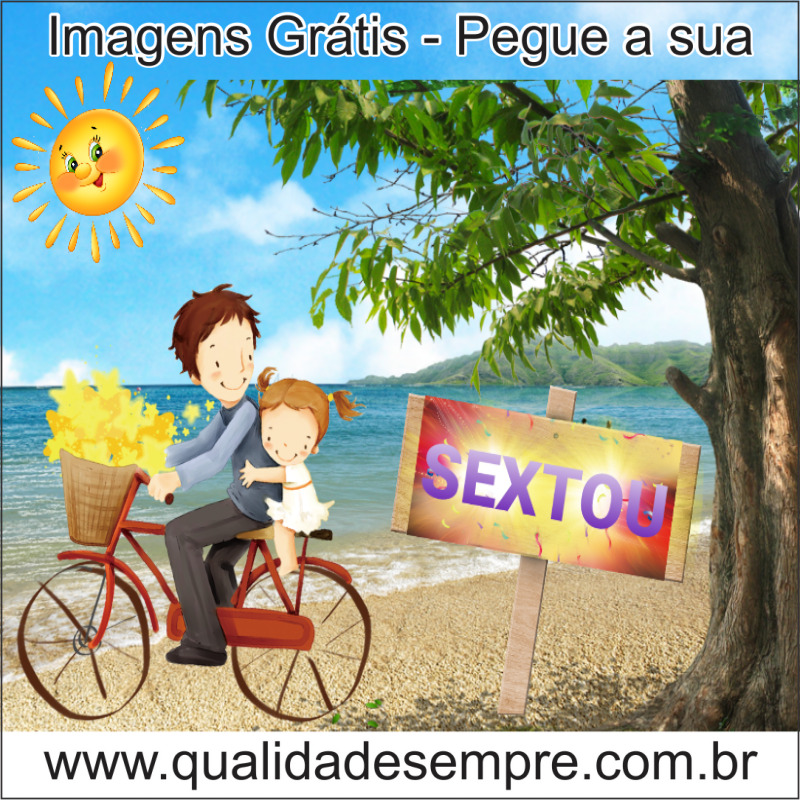 Imagens Grátis - Sextou - www.qualidadesempre.com.br
