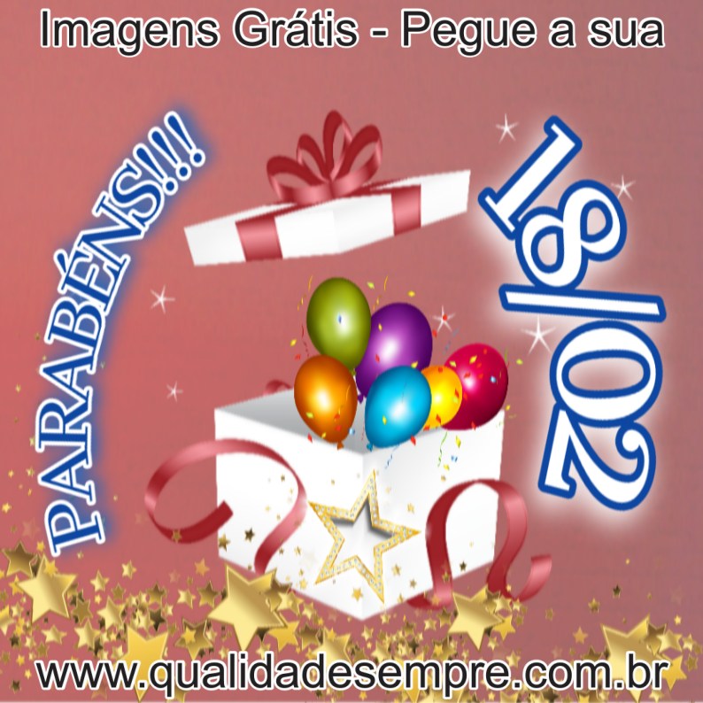 Imagens Grátis - Feliz Aniversário Dias de Fevereiro - www.qualidadesempre.com.br