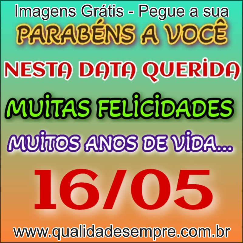 Imagens Grátis - Feliz Aniversário Dias de Maio - www.qualidadesempre.com.br