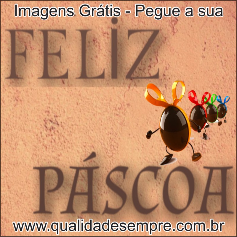 Páscoa - Imagens Grátis - www.qualidadesempre.com.br