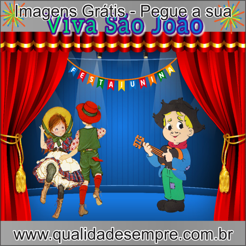 Imagens Grátis - Festa Junina - São João - www.qualidadesempre.com.br