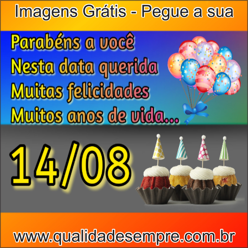 Imagens Grátis - Feliz Aniversário Dias de Agosto - www.qualidadesempre.com.br
