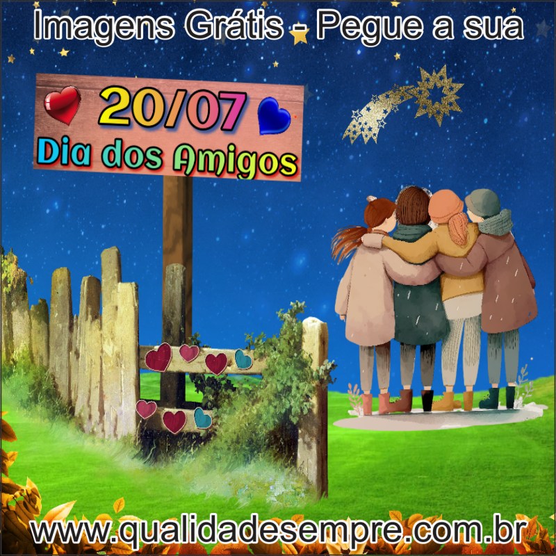Imagens Grátis - Dia dos Amigos - www.qualidadesempre.com.br