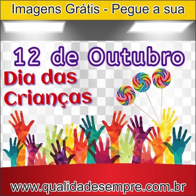 Imagens Grátis - Dia das Crianças - www.qualidadesempre.com.br