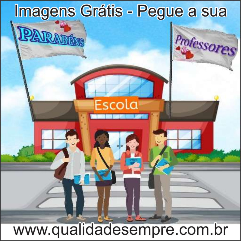 Imagens Grátis - Dia dos Professores - www.qualidadesempre.com.br