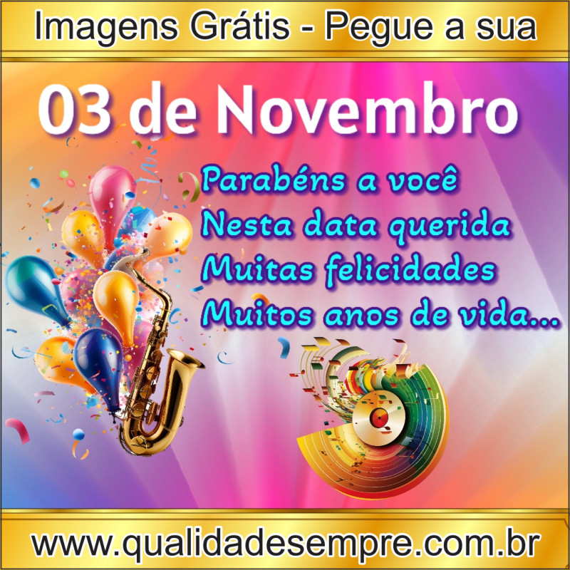 Imagens Grátis - Feliz Aniversário Dias de Novembro - www.qualidadesempre.com.br