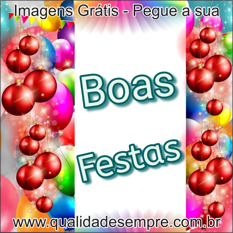 Imagens Grátis - Boas Festas - www.qualidadesempre.com.br